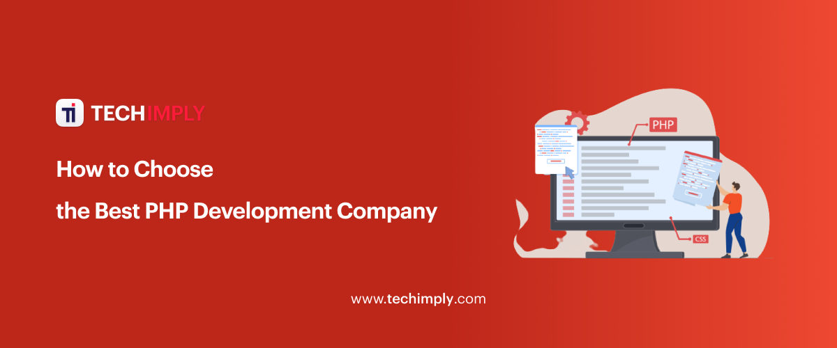 How to Choose the Best PHP Development Company?